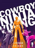 Cover: Cowboy Ninja Viking Deluxe - Image Comics