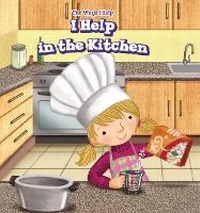 Enlarge image Cover: I Help in the Kitchen - PowerKids Press