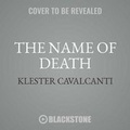 Cover: The Name of Death - Blackstone Publishing