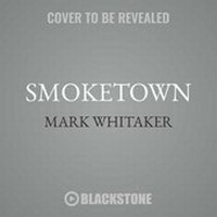 Enlarge image Cover: Smoketown Lib/E - Blackstone Publishing