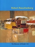 Cover: Robert Rauschenberg - Museum of Modern Art