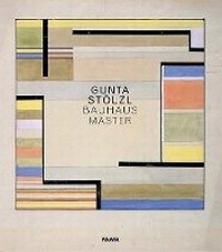 Abbildung von: Gunta Stoelzl: Bauhaus Master - Museum of Modern Art