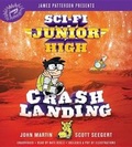 Cover: Sci-Fi Junior High: Crash Landing - Hachette Book Group