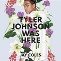 Cover: Tyler Johnson Was Here Lib/E - Hachette Book Group