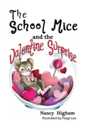 Cover: The School Mice and the Valentine Surprise - TotalRecall Publications, Inc.