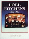 Cover: Doll Kitchens, 1800-1980 - Schiffer Publishing Ltd