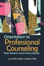 Cover: Orientation to Professional Counseling - American Counseling Association