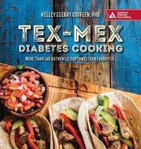 Abbildung von: Tex-Mex Diabetes Cooking - American Diabetes Association