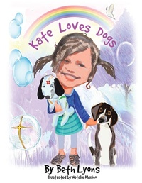 Enlarge image Cover: Kate Loves Dogs - Xulon Press