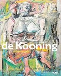 Cover: de Kooning: A Retrospective - Museum of Modern Art