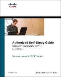 Enlarge image Cover: Cisco IP Telephony (CIPT) (Authorized Self-Study) - Cisco Press