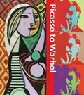 Cover: Picasso to Warhol:Fourteen Modern Masters - Museum of Modern Art