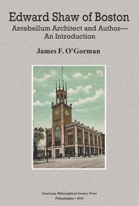 Enlarge image Cover: Edward Shaw of Boston - American Philosophical Society Press