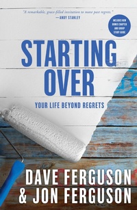 Enlarge image Cover: Starting Over: Your Life Beyond Regrets - Multnomah Press