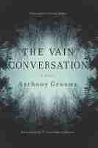 Enlarge image Cover: The Vain Conversation - University of South Carolina Press