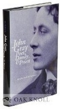 Cover: John Gray: Poet, Dandy and Priest - Brandeis University Press