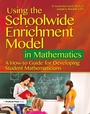 Cover: Using the Schoolwide Enrichment Model in Mathematics - Prufrock Press