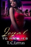Cover: Loyal to His Lies - Urban Books