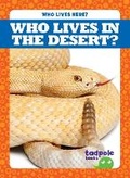 Cover: Who Lives in the Desert? - Tadpole Books
