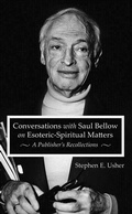 Cover: Conversations with Saul Bellow on Esoteric-Spiritual Matters - SteinerBooks, Inc