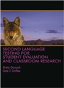 Cover: Second Language Testing for Student Evaluation and Classroom Research - Information Age Publishing