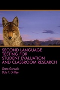Cover: Second Language Testing for Student Evaluation and Classroom Research - Information Age Publishing