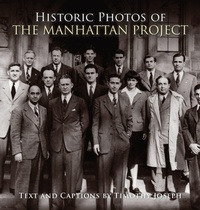 Enlarge image Cover: Historic Photos of the Manhattan Project - Turner Publishing Company