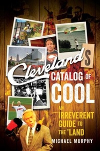 Abbildung von: Cleveland's Catalog of Cool - Countryman Press Inc.