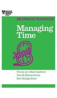 Abbildung von: Managing Time (HBR 20-Minute Manager Series) - Harvard Business Review Press