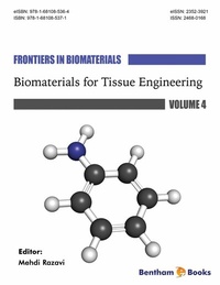 Enlarge image Cover: Biomaterials for Tissue Engineering - Bentham Science Publishers