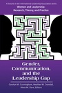 Cover: Gender, Communication, and the Leadership Gap - Information Age Publishing