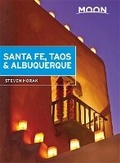 Cover: Moon Santa Fe, Taos & Albuquerque (Fifth Edition) - Moon Travel