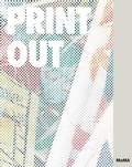 Cover: Print/Out - Museum of Modern Art