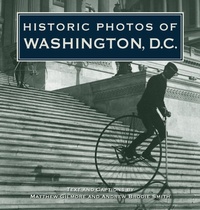 Enlarge image Cover: Historic Photos of Washington D.C. - Turner Publishing Company