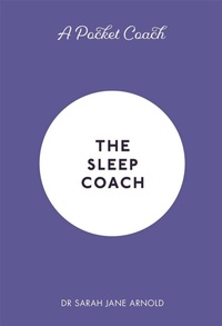 Enlarge image Cover: A Pocket Coach: The Sleep Coach - Michael O'Mara Books Ltd