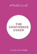 Cover: A Pocket Coach: The Confidence Coach - Michael O'Mara Books Ltd