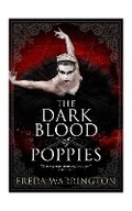 Cover: The Dark Blood of Poppies - Titan Books Ltd