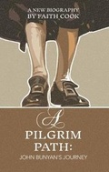 Cover: A Pilgrim Path: John Bunyan's Journey - Evangelical Press