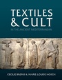 Cover: Textiles and Cult in the Ancient Mediterranean - Oxbow Books