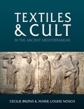 Cover: Textiles and Cult in the Ancient Mediterranean - Oxbow Books