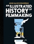 Cover: An Illustrated History of Filmmaking - Nobrow Ltd