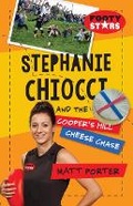 Cover: Stephanie Chiocci and the Cooper's Hill Cheese Chase - Ford Street Publishing Pty Ltd