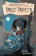 Cover: Maddie Hatter and the Timely Taffeta - Tyche Books Ltd.