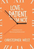 Cover: Love Is Patient, But I'm Not - Wellspring