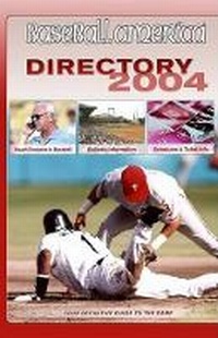 Enlarge image Cover: Baseball America 2004 Directory - Baseball America