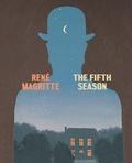 Cover: Rene Magritte: The Fifth Season - Distributed Art Publishers