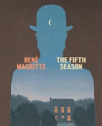 Enlarge image Cover: Rene Magritte: The Fifth Season - Distributed Art Publishers