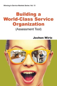 Enlarge image Cover: Building A World Class Service Organization (Assessment Tool) - World Scientific Publishing Co Inc (USA)