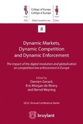 Cover: Dynamic Markets, Dynamic Competition and Dynamic Enforcement - Editions juridiques Bruylant
