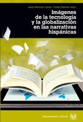 Cover: Imagenes de la tecnologia y la globalizacion en las narrativas hispanicas - iberoamericana